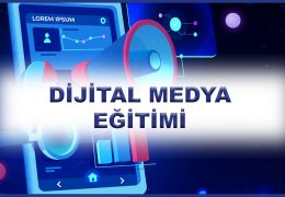 Dijital Medya Pazarlama Kursu Eğitimi