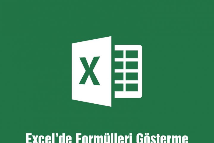 excel'de formülleri gösterme