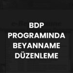 Bdp Programında Beyanname Düzenleme