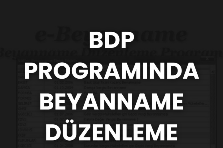 Bdp Programında Beyanname Düzenleme