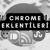 Chrome Eklentileri Nedir ?