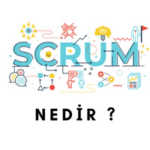 Scrum Nedir ?