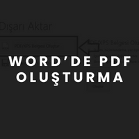 Word'de PDF Oluşturma Nasıl Yapılır ?