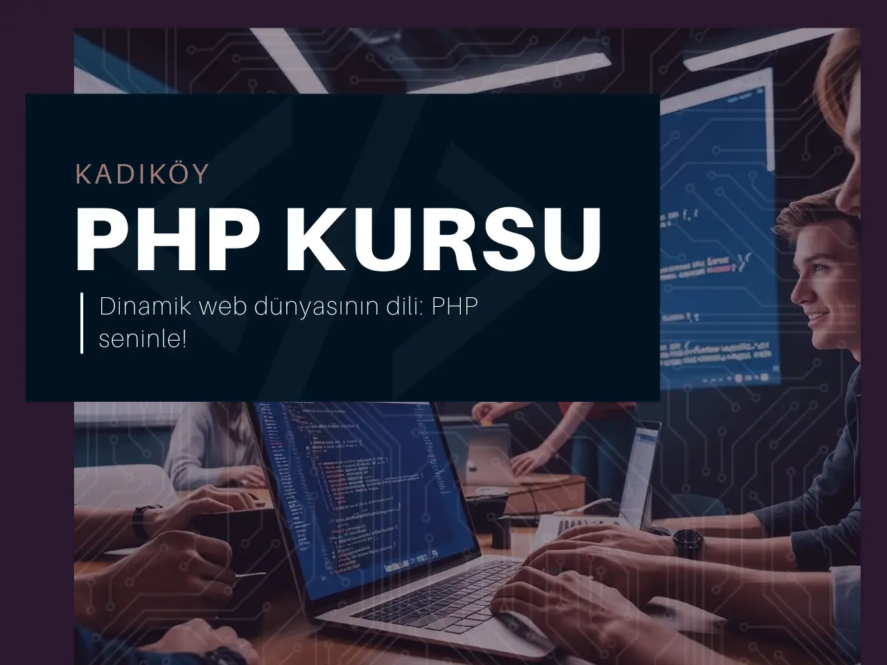Kadıköy PHP Kursu Eğitimi