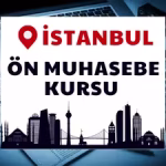 Ön Muhasebe Kursu İstanbul