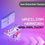 Yazılıma Nereden Başlamalıyım?